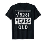 91st Birthday Gift Square Root 91 Yr Years Old Funny Shirt