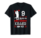 9 Years Wedding Anniversary Gift Idea for Wife Funny shirt