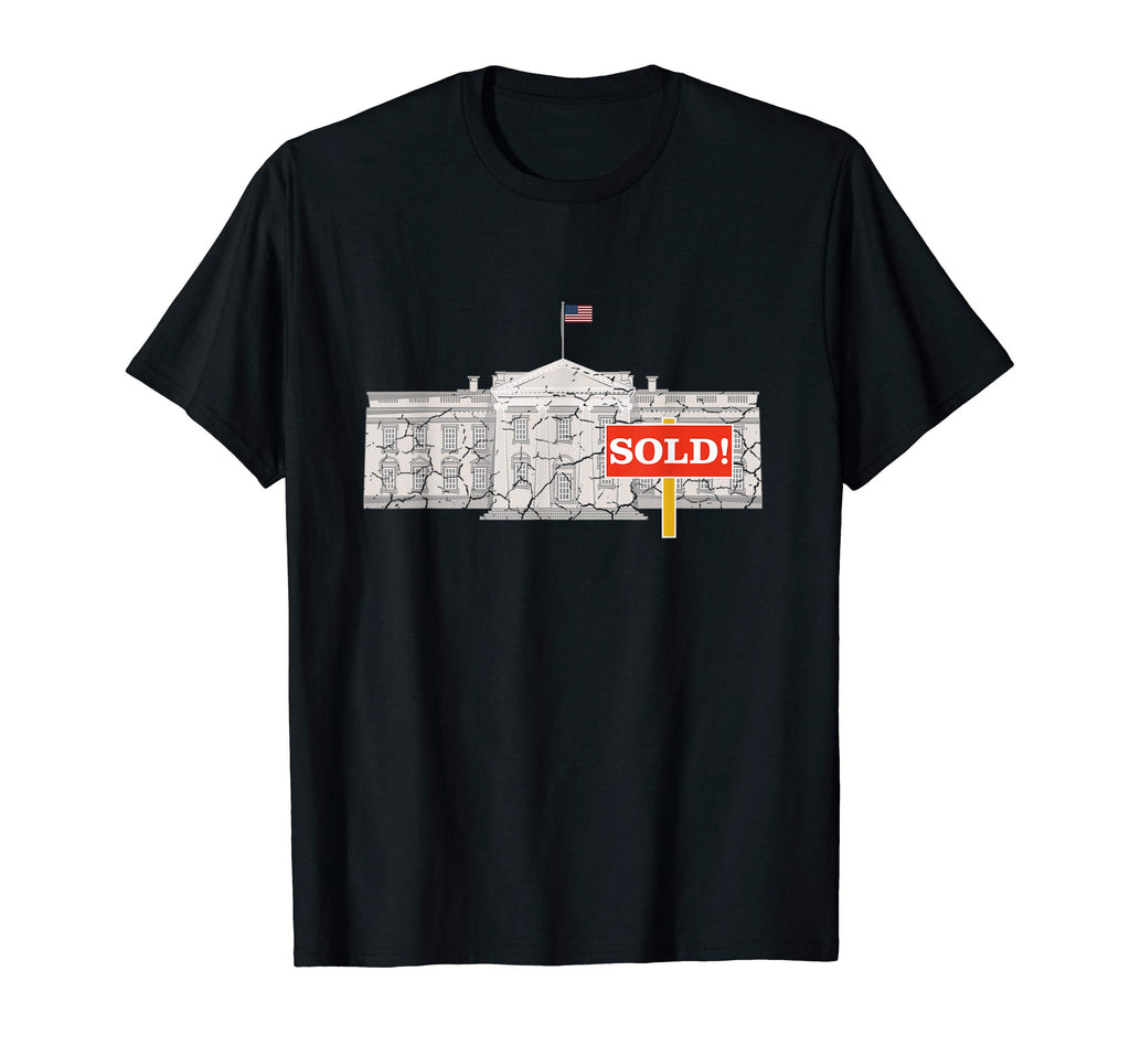 American White House Sold! Funny Resist Political T-shirt