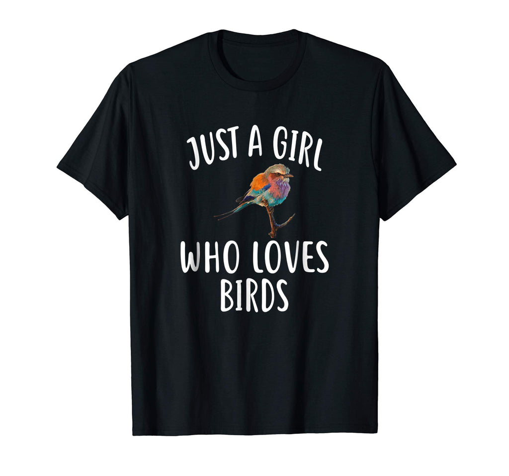 Just A Girl who loves BIRDS T-Shirt Funny BIRD Tee