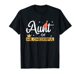 Aunt Of Mr. Onederful T-Shirt Funny First Birthday Nephew