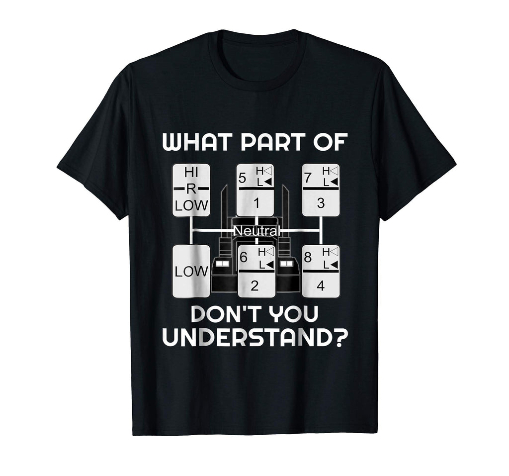 Funny Trucker Shirts - Truck Driver Gifts