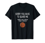 Funny Basketball Shirt Sayings Ankle Breaker TShirt Gift