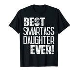 Best Smartass Daughter Ever Shirt Funny Halloween Gift Idea