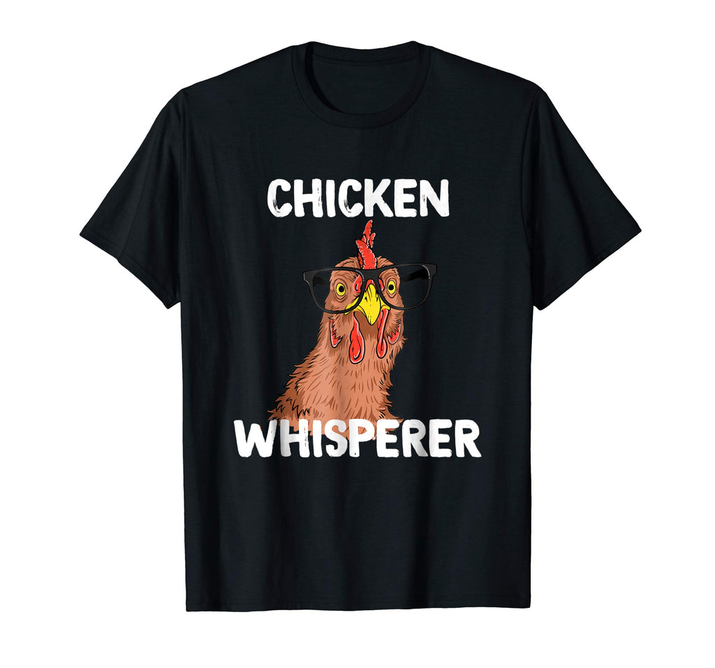 Chicken Whisperer T shirt Funny Chicken Lover Farm Life Tee