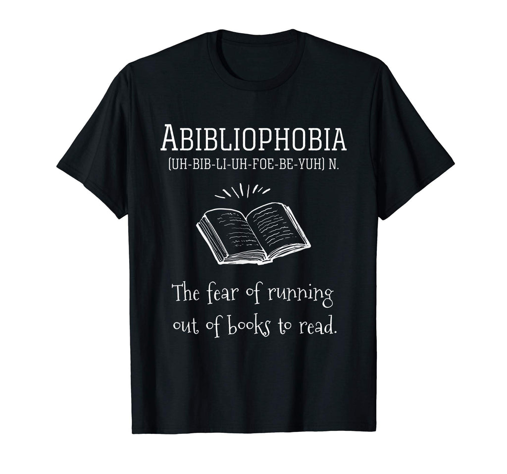 Abibliophobia Shirt - Funny T Shirts To Promote Reading