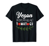 Funny Vegan Plant Based Diet T-Shirt From My Head ToMaToes