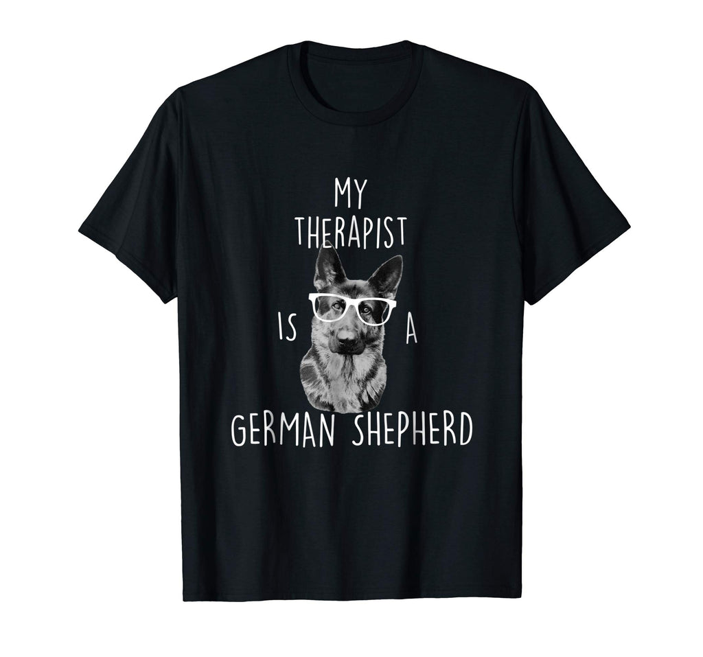Funny German Shepherd T Shirt - German Shepherd Therapist