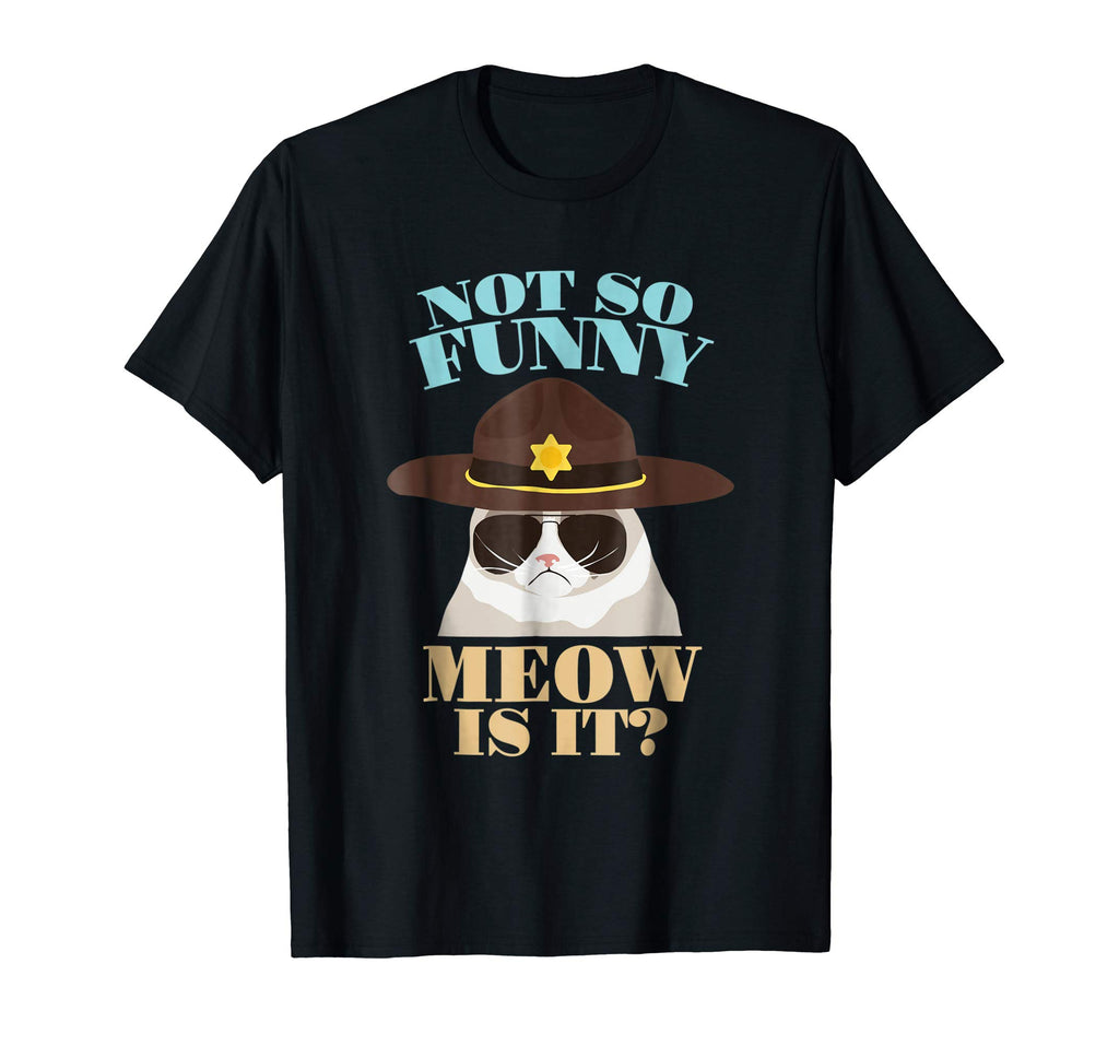 super state trooper cat shirt - not so funny meow is it gift