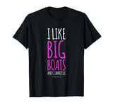 Funny Cruise Shirts. I Like Big Boats And I Cannot Lie Shirt