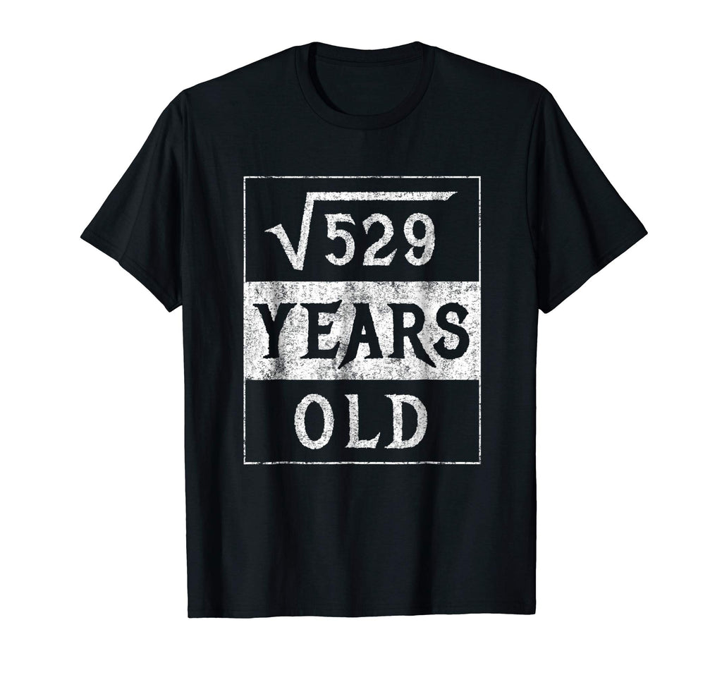 23rd Birthday Gift Square Root 23 Yr Years Old Funny Shirt