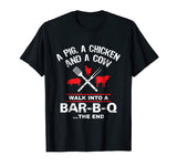 A Pig Chicken Cow Walk Into A Bar Funny BBQ Grilling Shirt