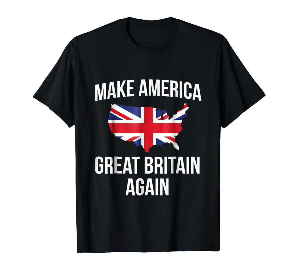 Funny Make America Great Britain UK Flag Tshirt - For Brits