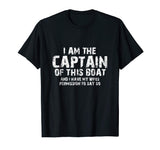 Funny Boat Sailing T Shirt I Am The Captain Of This Boat