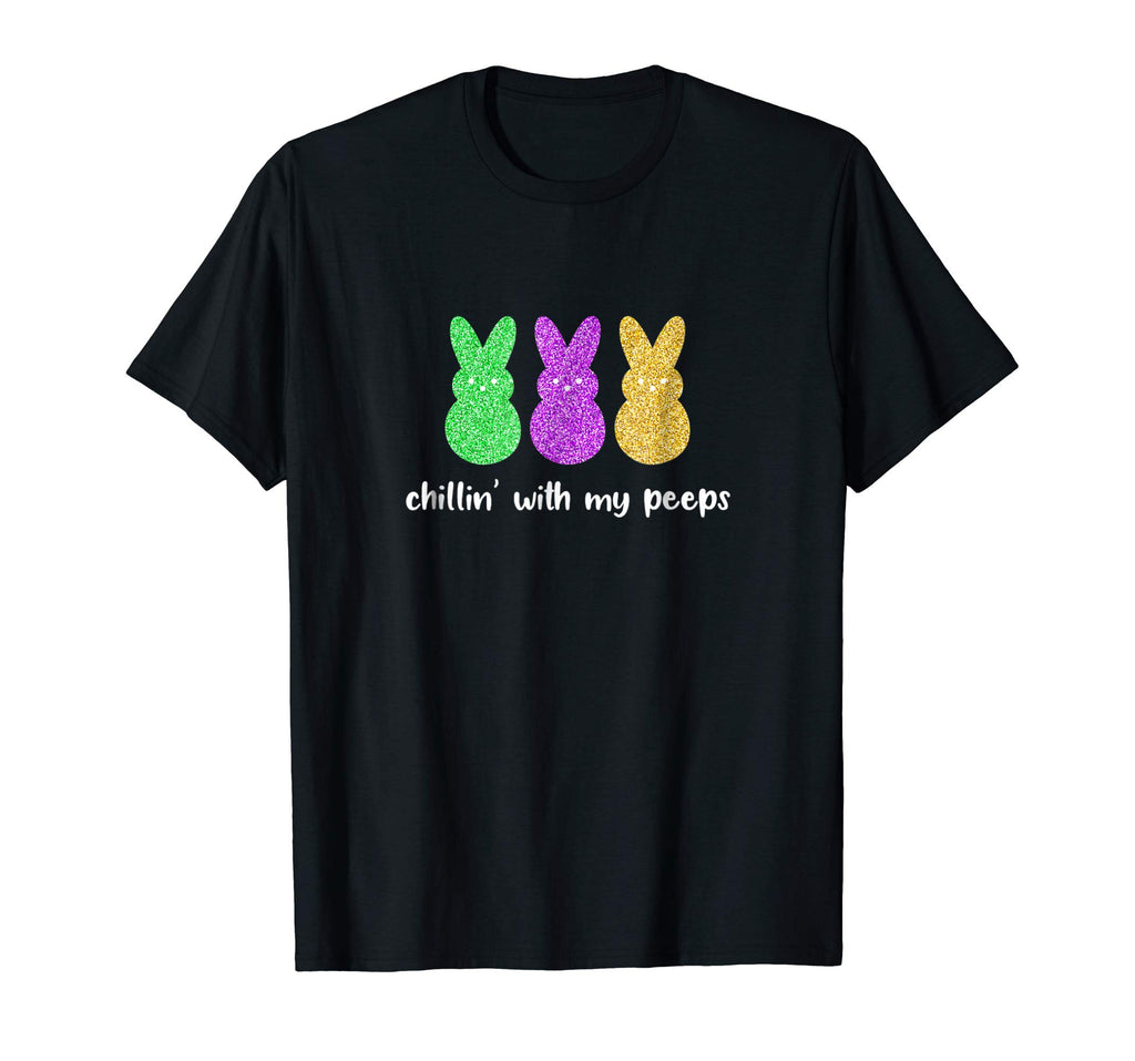 Chillin' With My Peeps Funny Easter T Shirt