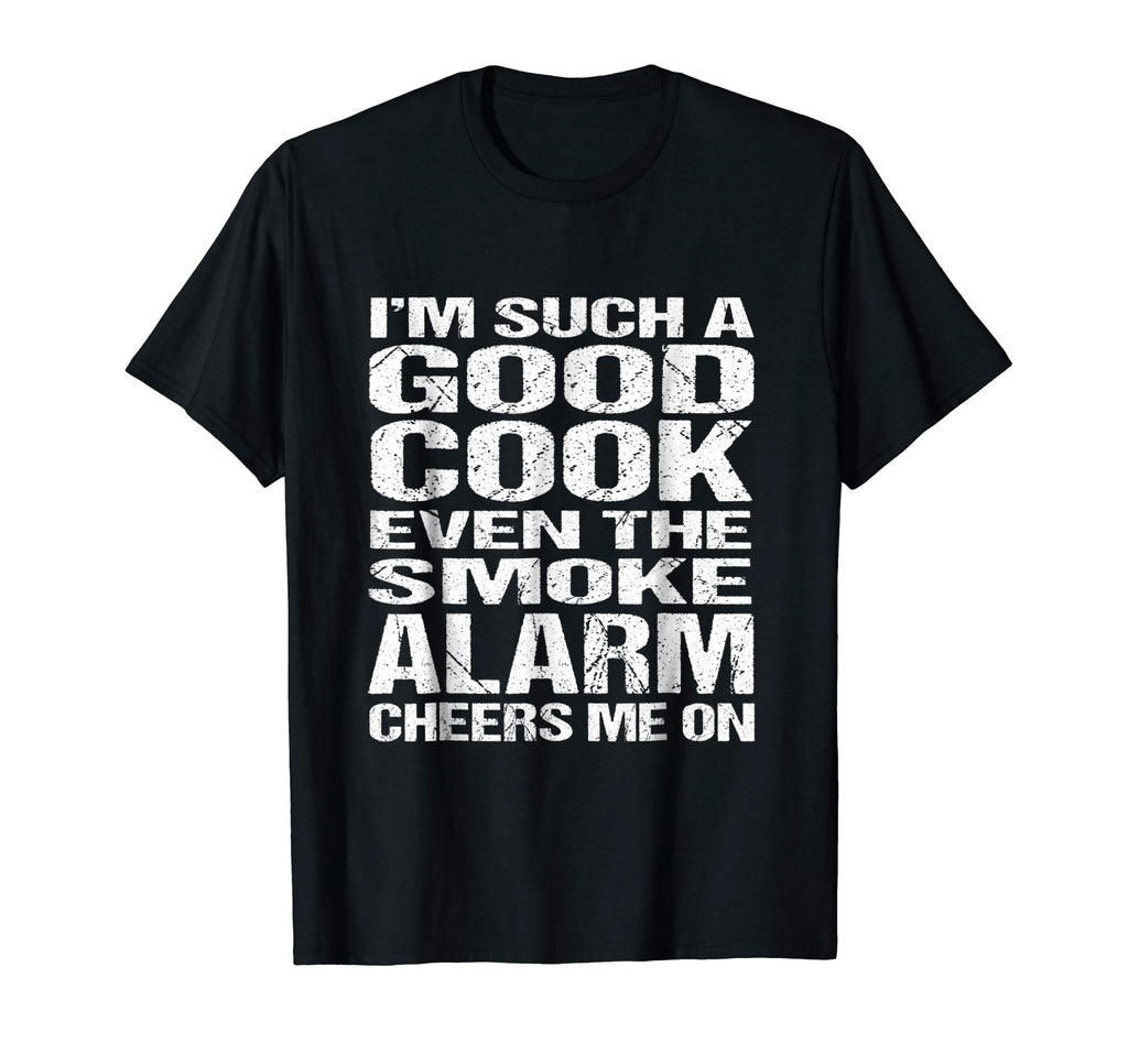 Bad Cook Funny Shirt: Smoke Alarm Cheers Me On Tee