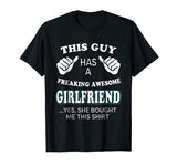 Mens Funny Freaking Awesome Girlfriend She Bought Me This Shirt