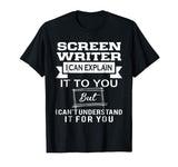 Best Funny Gift Ideas For Screen Writer T shirt