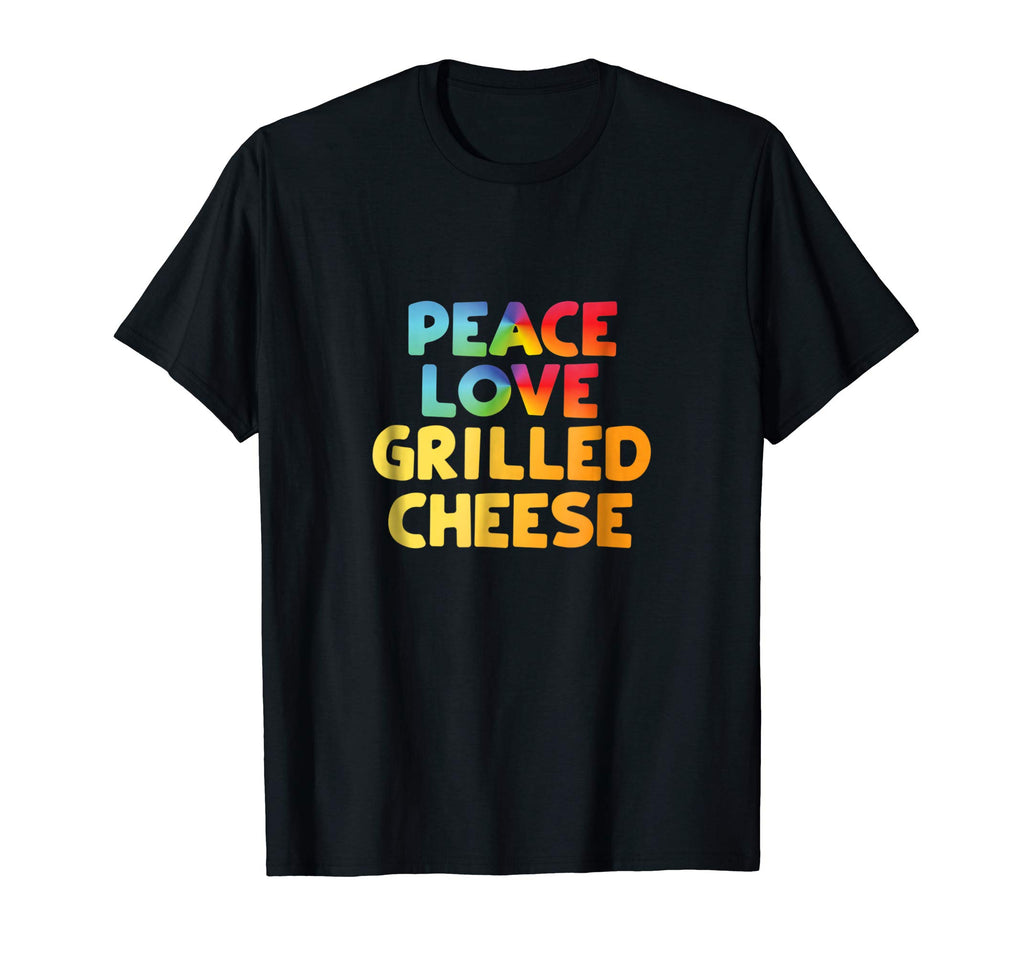 Grilled Cheese T-Shirt Funny Tee Peace Love Grilled Cheese