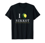 I Love Sukkot Funny Shirt - With The Four Species and Citron