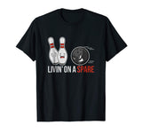 &quot;Livin' on a Spare&quot; Funny Bowling Shirt