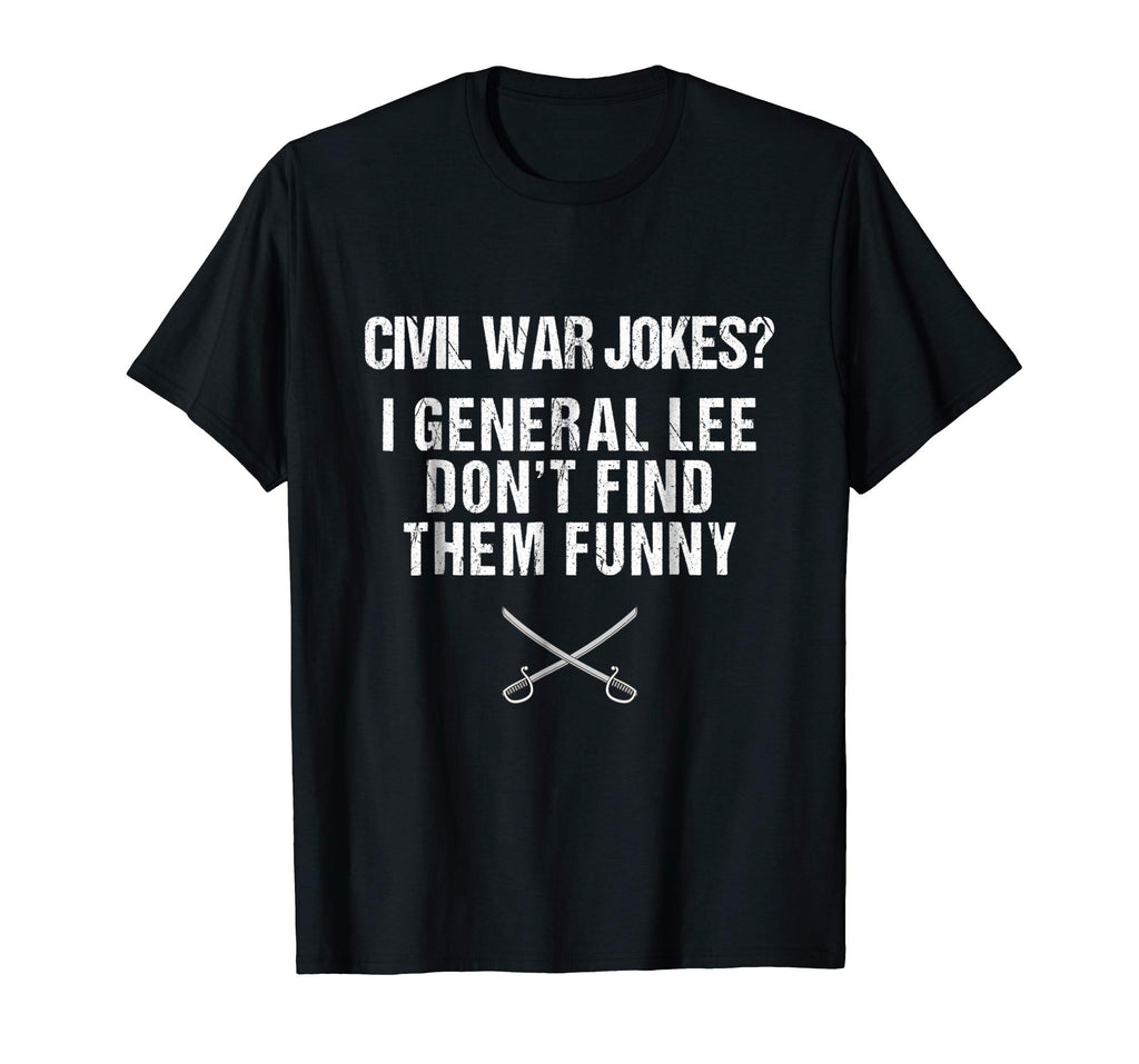 Funny Civil War Shirt for History Teachers &amp; History Buffs