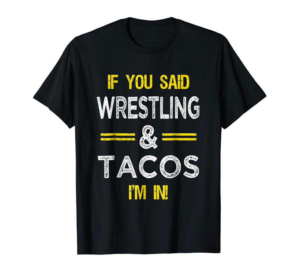 Funny Wrestling And Tacos Novelty T-Shirt Sports Gift