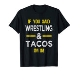 Funny Wrestling And Tacos Novelty T-Shirt Sports Gift