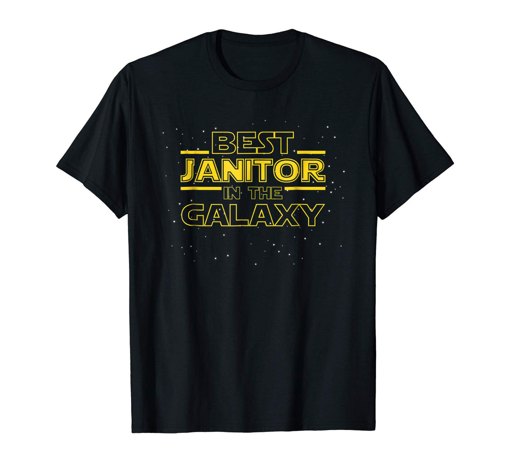 Best Janitor in the Galaxy, Funny Janitor T Shirt Gift