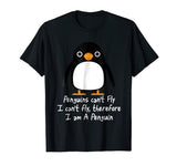 Funny Penguin T Shirt Cool I can't fly animal love gift tee