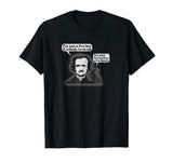 &quot;I'm Just A Poe Boy&quot; Funny American Poetry Nerd T-shirt