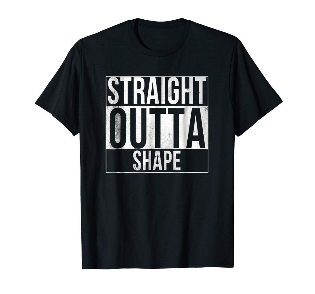 Straight Outta Shape Funny Workout T-Shirt
