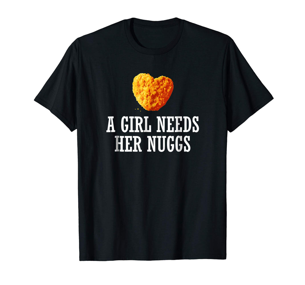 A Girl Needs Her Nuggs Shirt, Funny Heart Nugget Gift 2