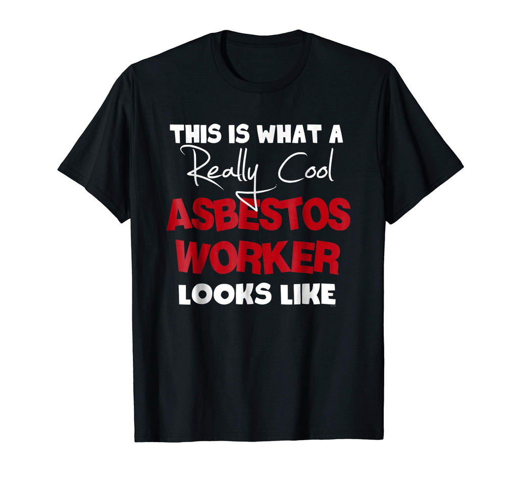 Asbestos Worker gift funny Tee shirt