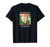 &quot;Stop making me so judgmental&quot; funny, ironic, orange T-shirt