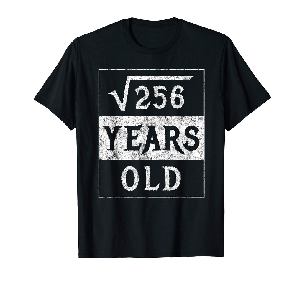 16th Birthday Gift Square Root 16 Yr Years Old Funny Shirt