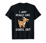 Funny Goat Shirt | I Just Really Like Goats Farmer T-Shirt
