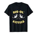 Big ol Kitties Shirt Funny Cat Lover T-Shirt