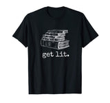 Get Lit with Books Funny Meme T Shirt