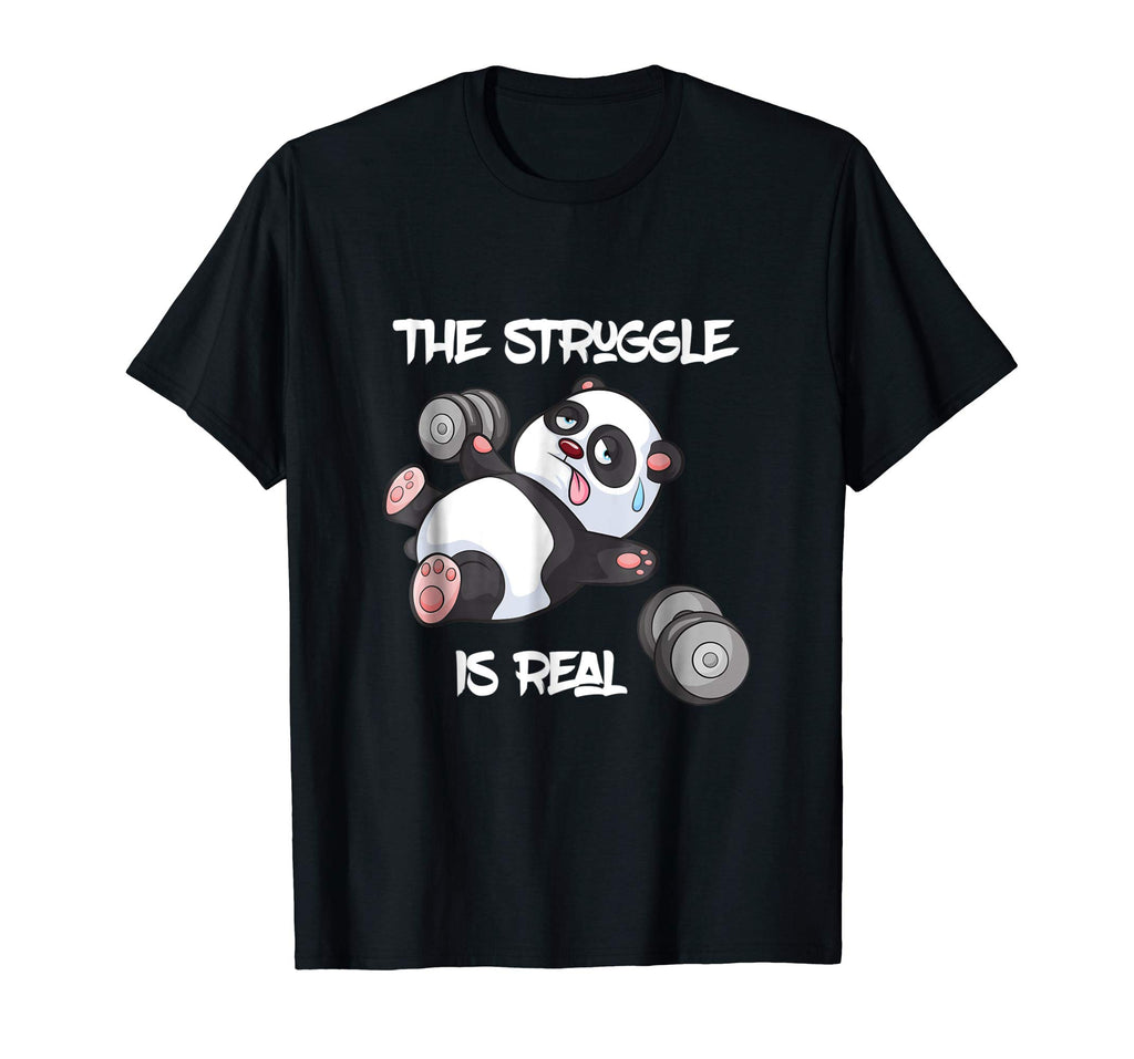 The Struggle is Real Panda Bear Funny T-Shirt Cute Gym Tee
