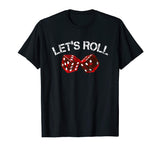 Let's Roll Funny Red Dice Craps T-Shirt