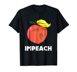Anti Trump T-Shirt - Funny Trump Impeachment Shirt