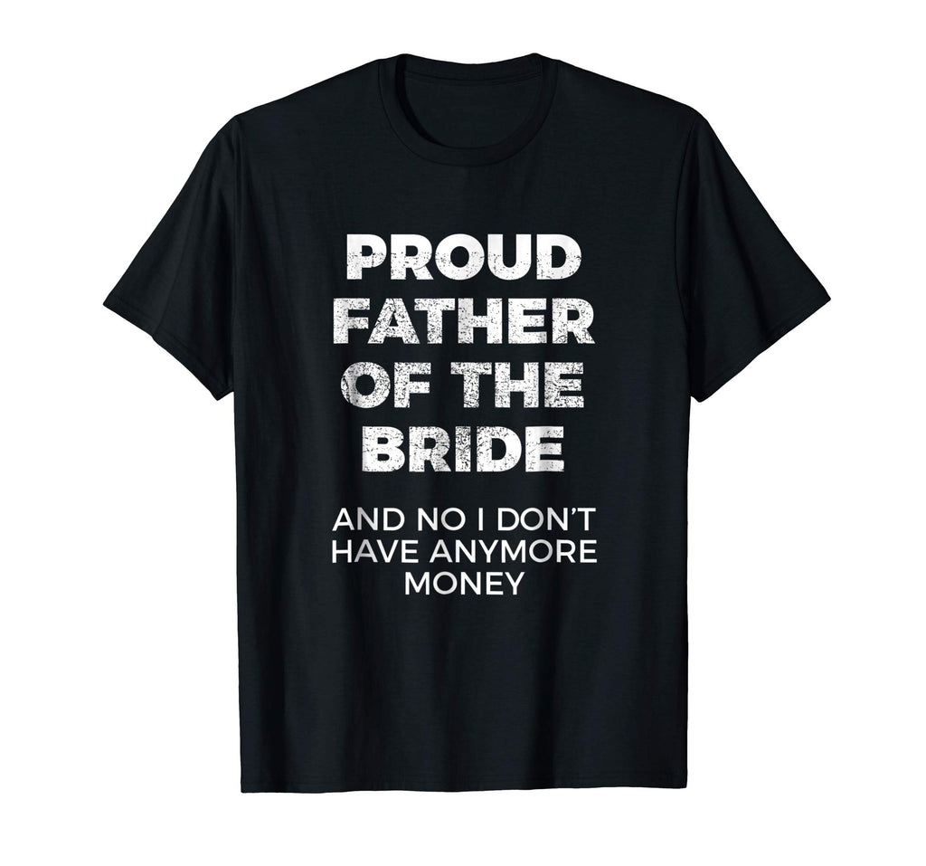 Funny Gift for Father of Bride Tshirt