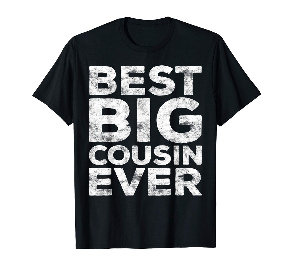 Best Big Cousin Ever T-Shirt Funny Gift
