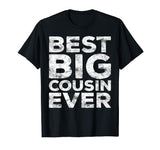 Best Big Cousin Ever T-Shirt Funny Gift