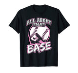 All About That Base Funny Softball Shirt