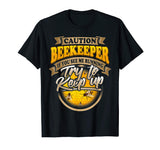 Beekeeper Funny T-Shirt TRY TO KEEP UP