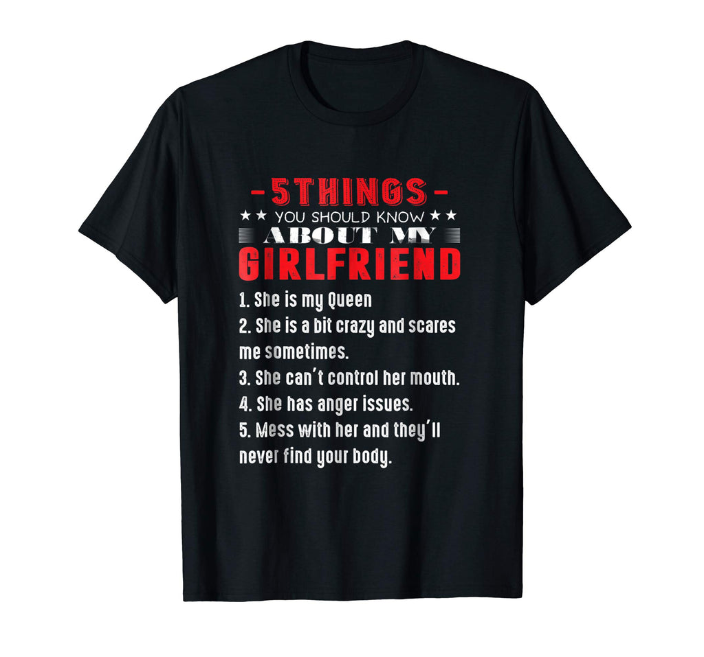 Mens 5 things you should know about my girlfriend funny T-shirt