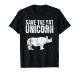 &quot;Save The Fat Unicorn&quot; Funny Rhino T-Shirt