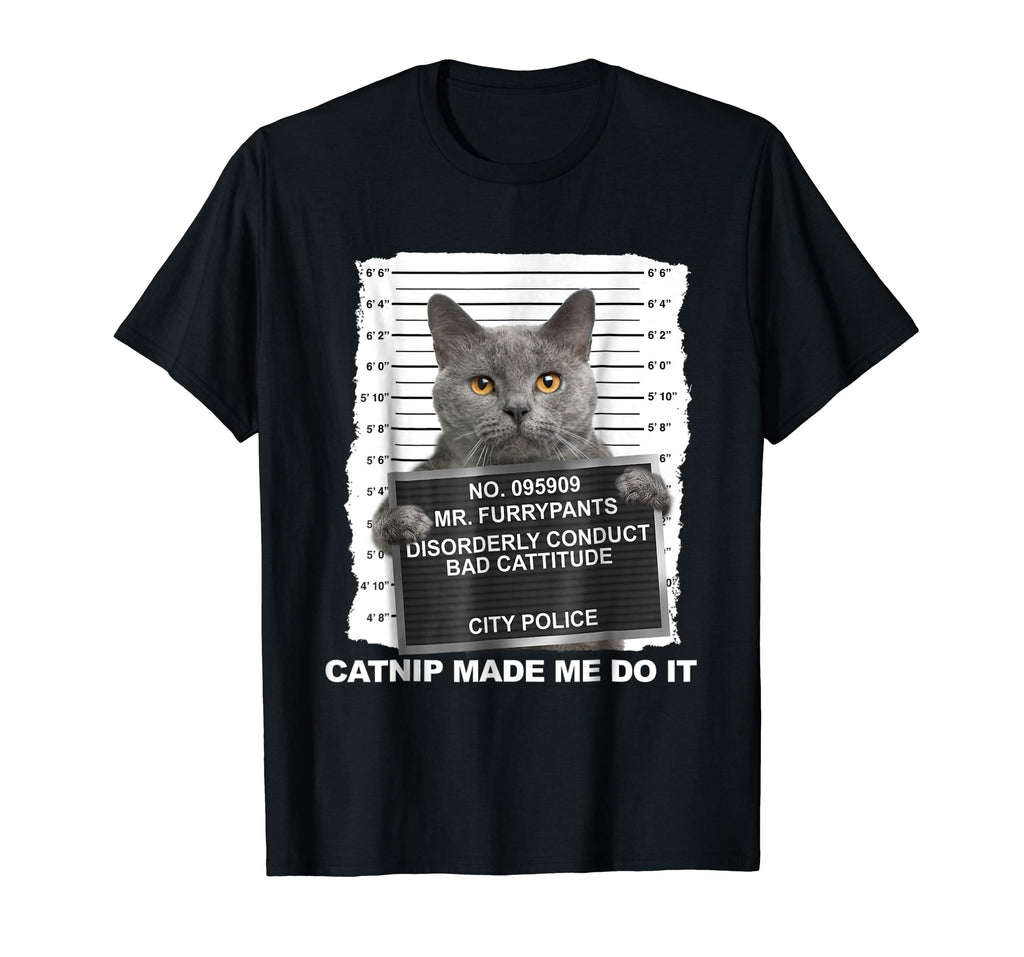 Catnip Made Me Do It Cat Tshirt Funny Cat Tee